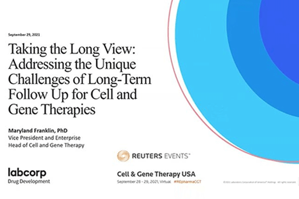 Reuters Event - Cell & Gene Therapy USA - Taking the Long View: Addressing the Unique Challenge of Long-Term Follow Up for Cell & Gene Therapies